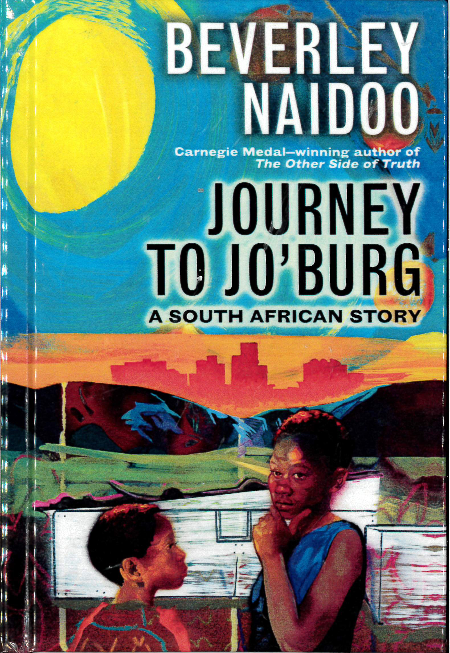Pathways 2.0: Grade 5 Journey to Jo'Burg: A South African Story Tradebook