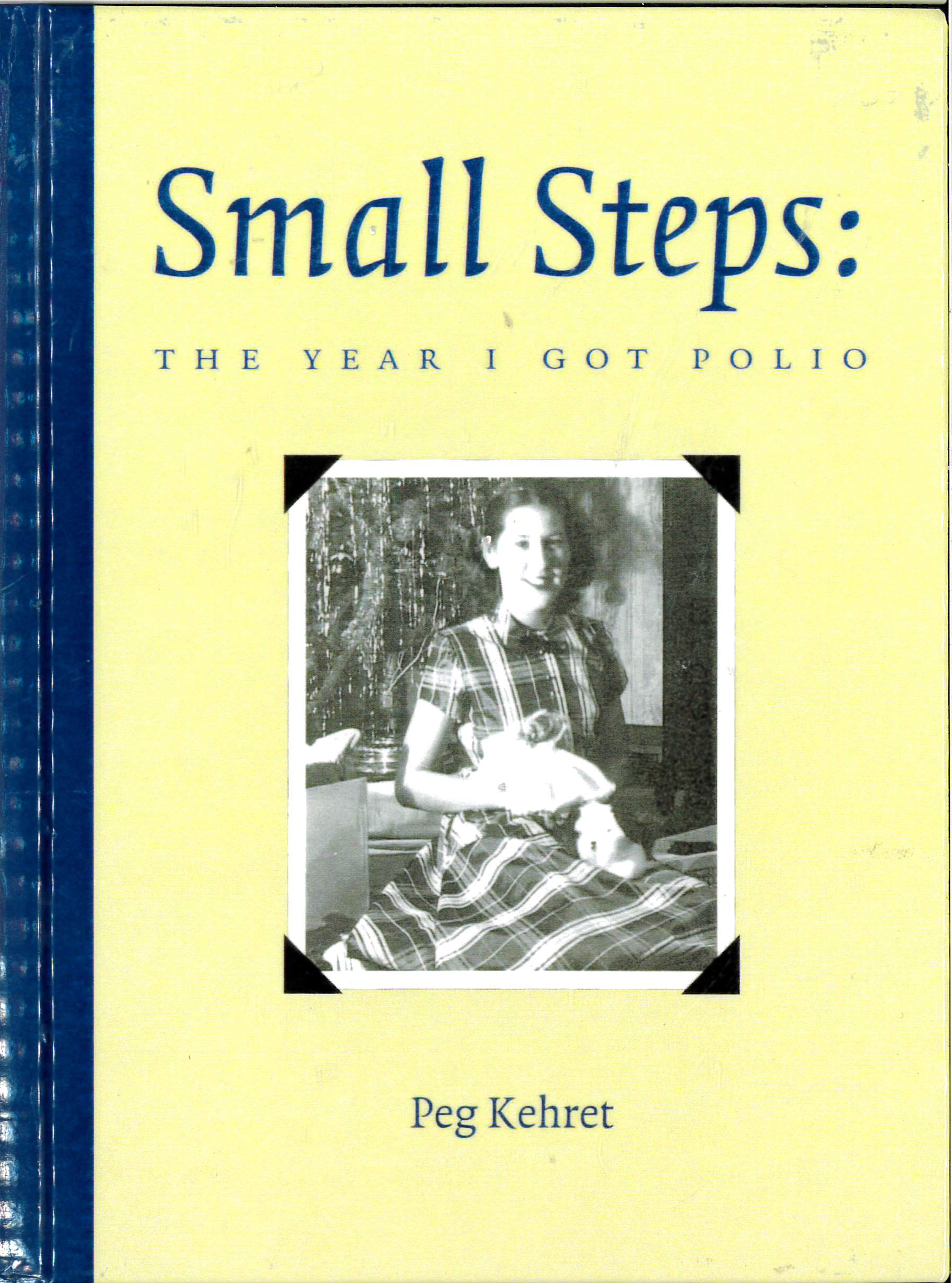 Pathways 2.0: Grade 5 Small Steps: The Year I Got Polio Tradebook